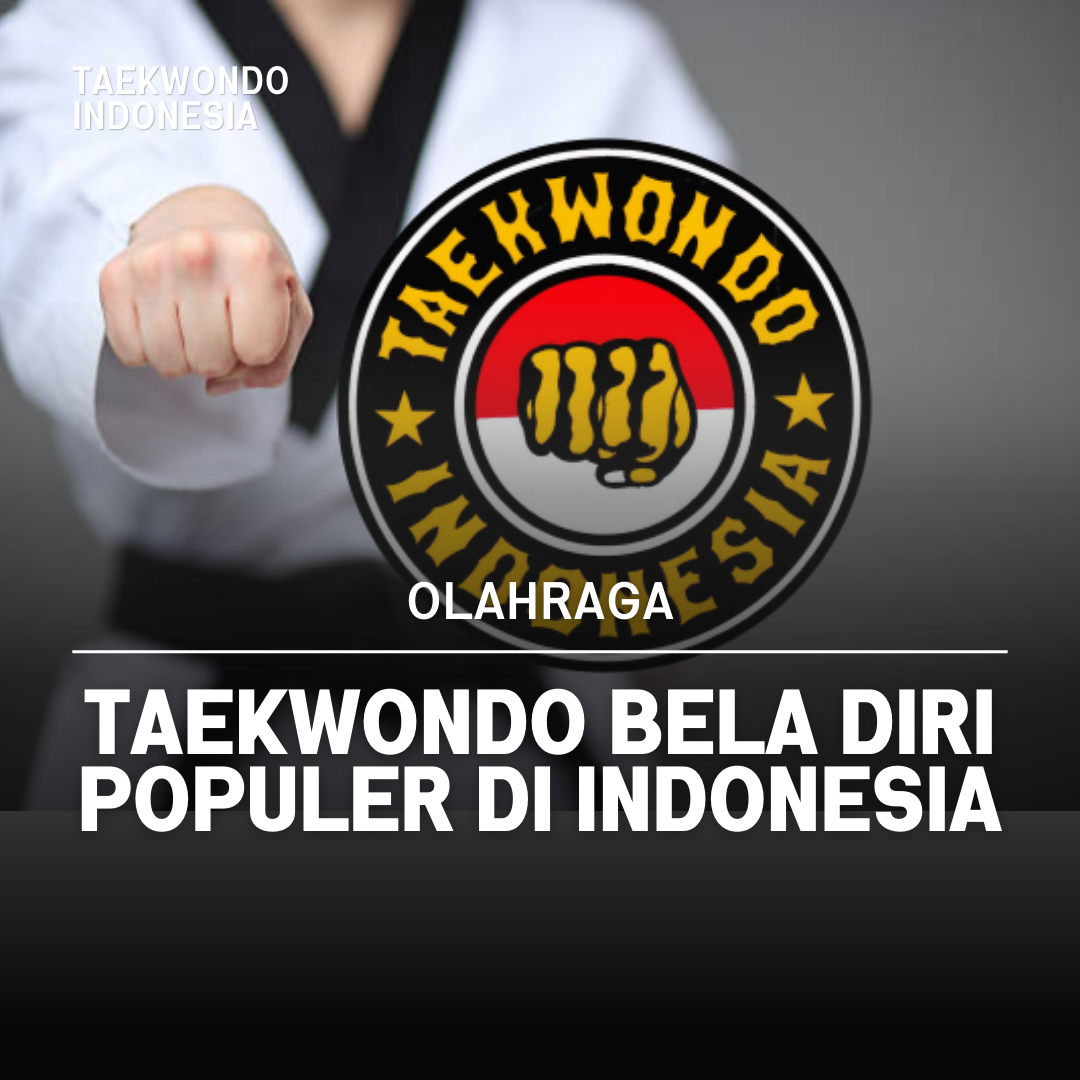 Kejuaraan Dunia Taekwondo: Puncak Prestasi dalam Seni Bela Diri Taekwondo Indonesia Dojang kodimputrabaja